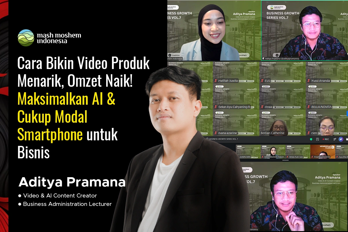 Business Growth Series Vol. 7 bersama Aditya Pramana bahas strategi video AI marketing.